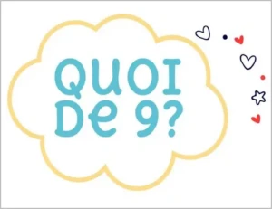 Les guides « Quoi de 9 »